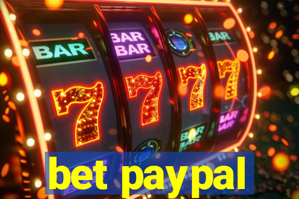 bet paypal
